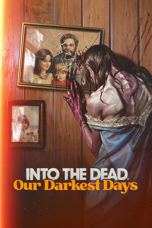 Into the Dead: Our Darkest Days game cover