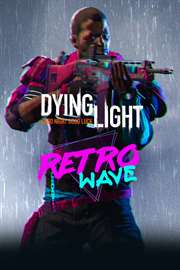 Dying Light - Retrowave Bundle