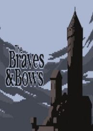 The Braves & Bows
