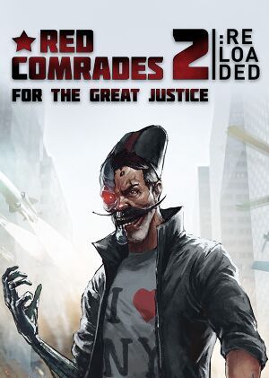 Red Comrades 2: For the Great Justice. Reloaded game cover