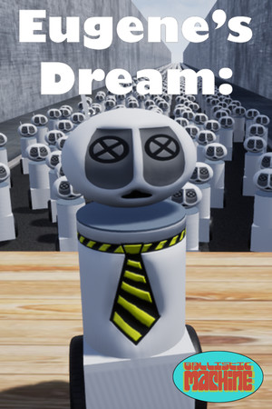 Eugenes Dream The Daily Ins And Outs Of A Sane Robot In An Insane World