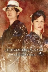 The Centennial Case: A Shijima Story
