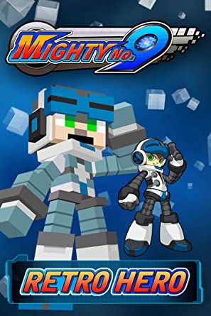 Mighty No. 9 - Retro Hero