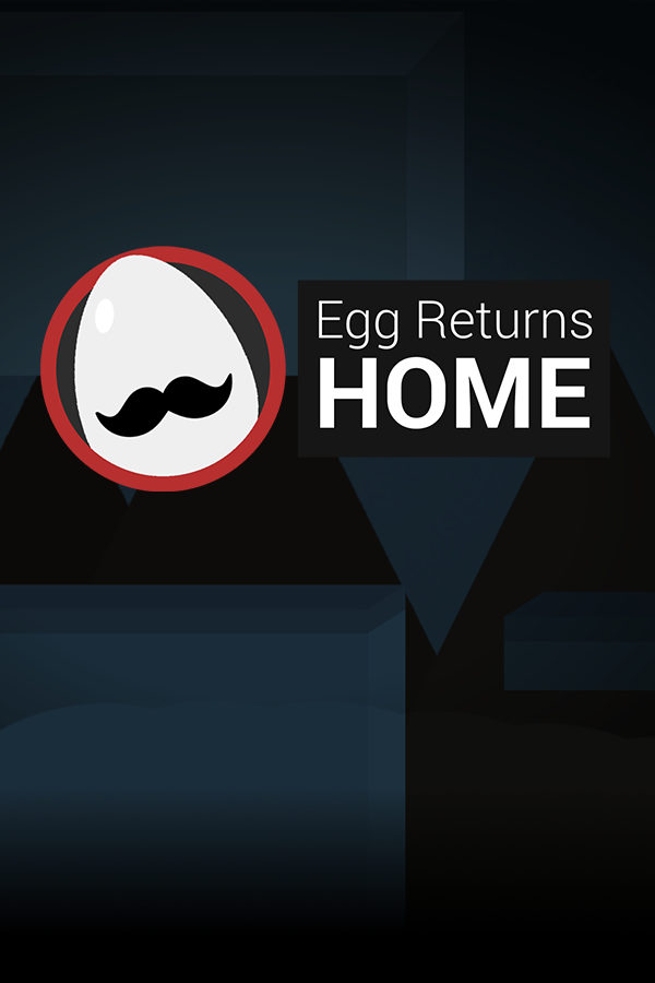 Egg Returns Home