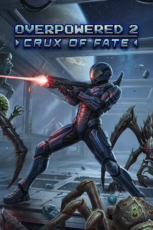 Overpowered 2 - Crux of Fate