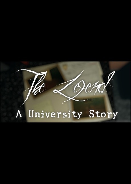 The Legend: A University Story