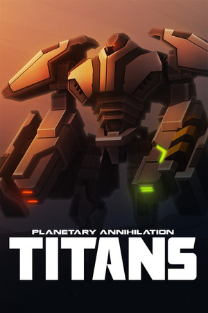 Planetary Annihilation: TITANS game cover
