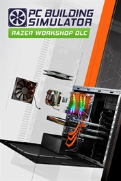 PC Building Simulator Razer Workshop (DLC)