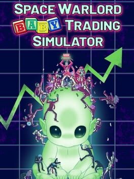 Space Warlord Baby Trading Simulator game cover