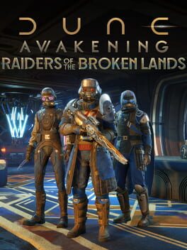 Dune: Awakening - Raiders of the Broken Lands