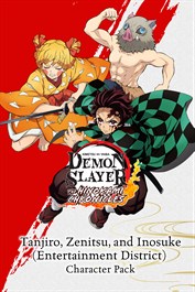 Tanjiro, Zenitsu, and Inosuke (Entertainment District) Character Pack (DLC)