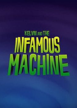 Kelvin and the Infamous Machine game cover