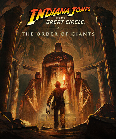 Indiana Jones and the Great Circle: The Order of Giants