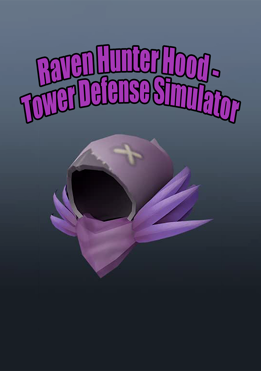 Roblox - Raven Hunter Hood - Tower Defense Simulator (DLC) Official Website Key