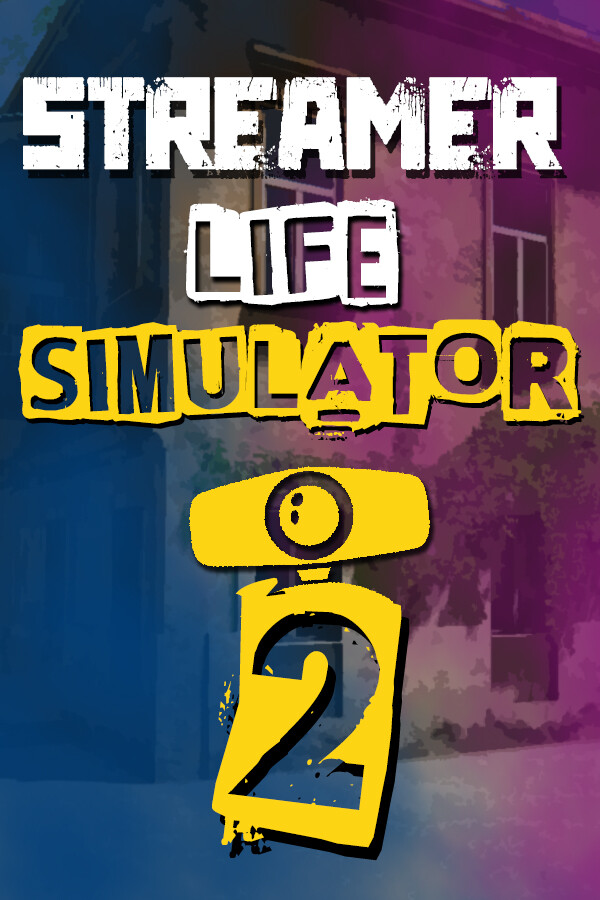 Streamer Life Simulator 2 game cover