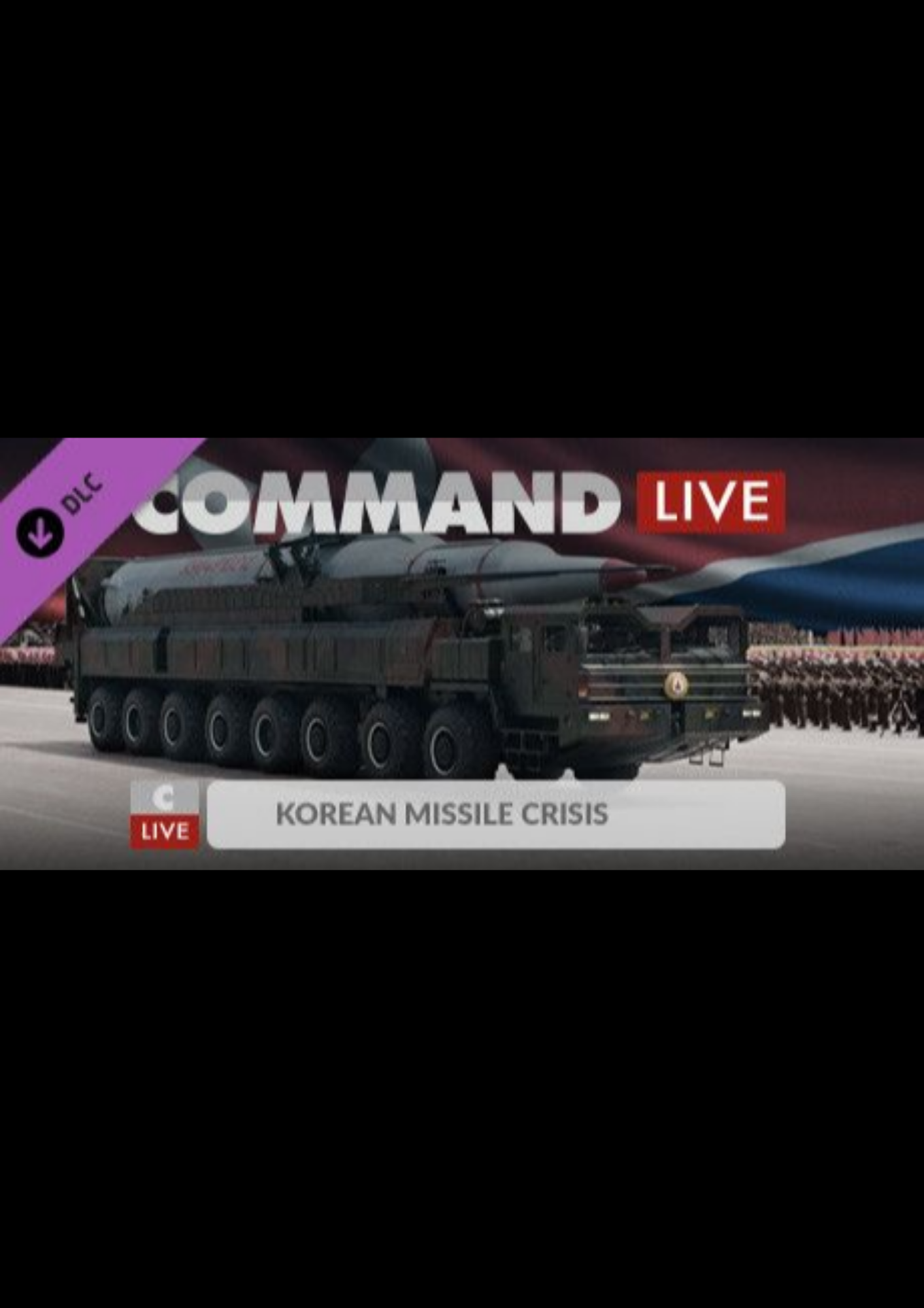 Command:MO LIVE - Korean Missile Crisis