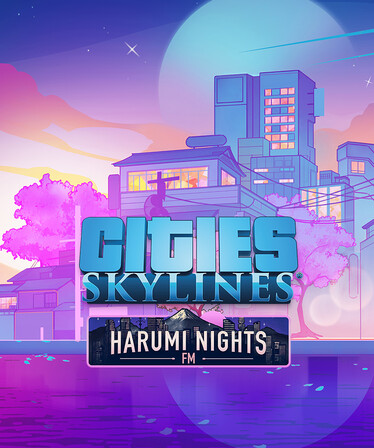 Cities: Skylines - Harumi Nights FM (DLC) Steam Key (PC) GLOBAL