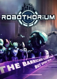 Robothorium: Cyberpunk Dungeon Crawler
