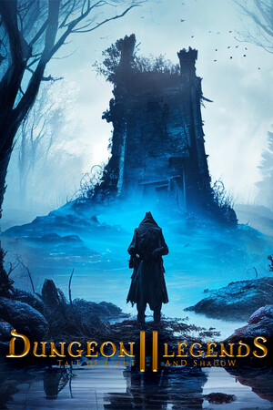 Dungeon Legends 2 Tale of Light and Shadow