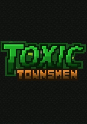 Toxic Townsmen