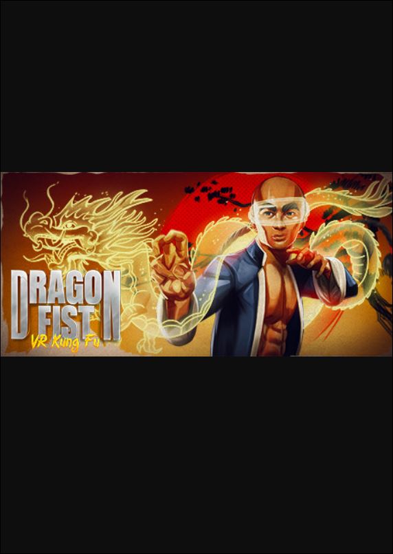 Dragon Fist: VR Kung Fu