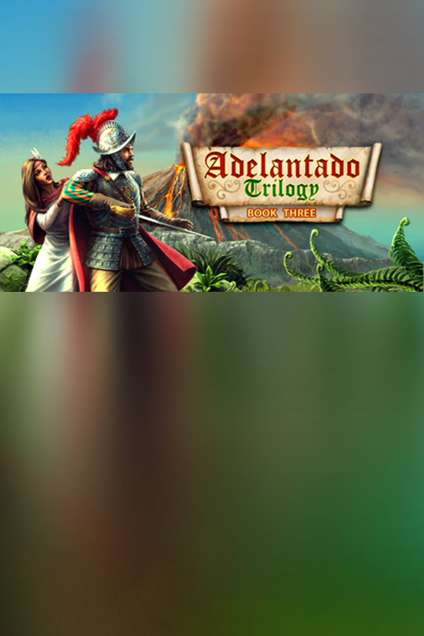 Adelantado Trilogy. Book Three game cover