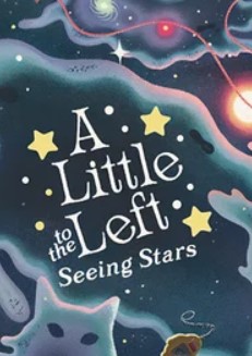 A Little to the Left: Seeing Stars