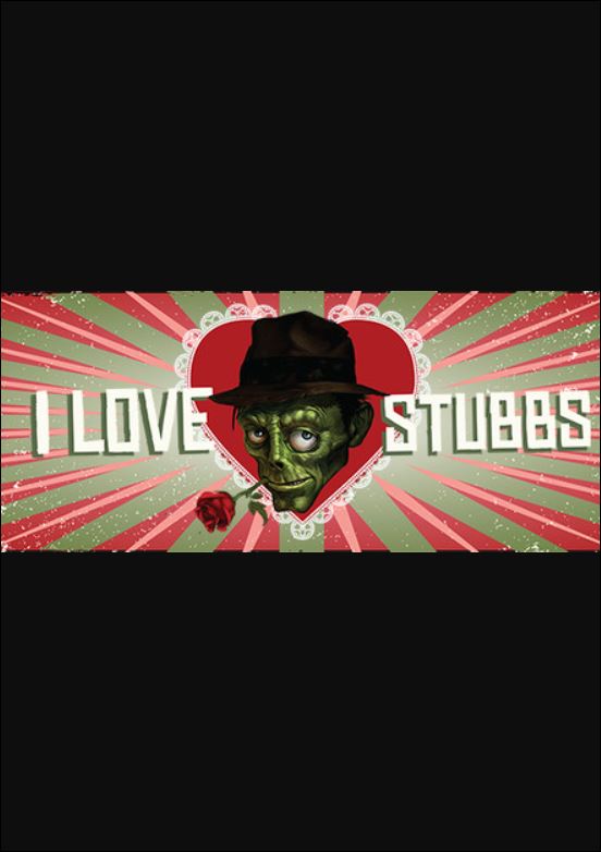 I Love Stubbs Edition