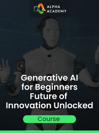 Generative AI for Beginners Future of Innovation Unlocked Alpha Academy (PC / Mobile) Key GLOBAL