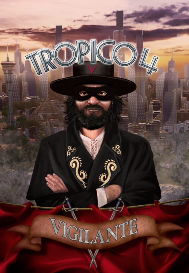 Tropico 4: Vigilante (DLC) Steam Key GLOBAL