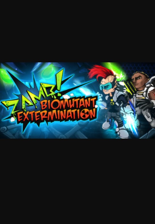 ZAMB! Biomutant Extermination