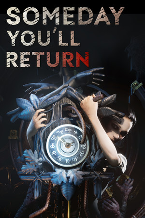 SOMEDAY YOU'LL RETURN