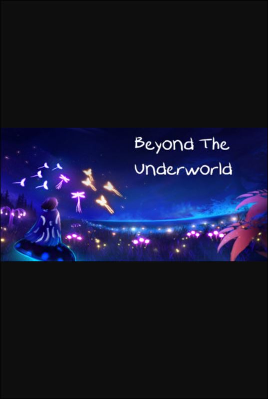Beyond The Underworld