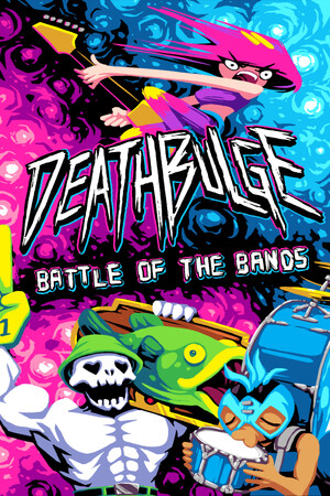 Deathbulge: Battle of the Bands game cover