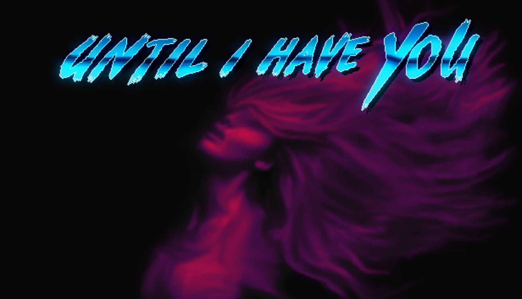Until I Have You game cover