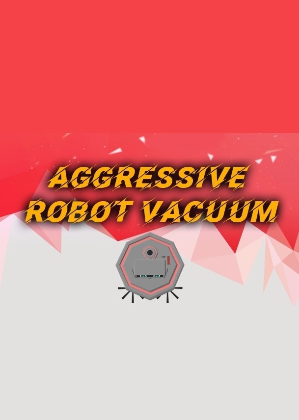 Aggressive Robot Vacuum