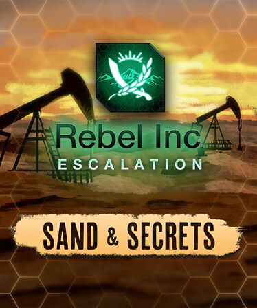 Rebel Inc: Escalation - Sand & Secrets (DLC)