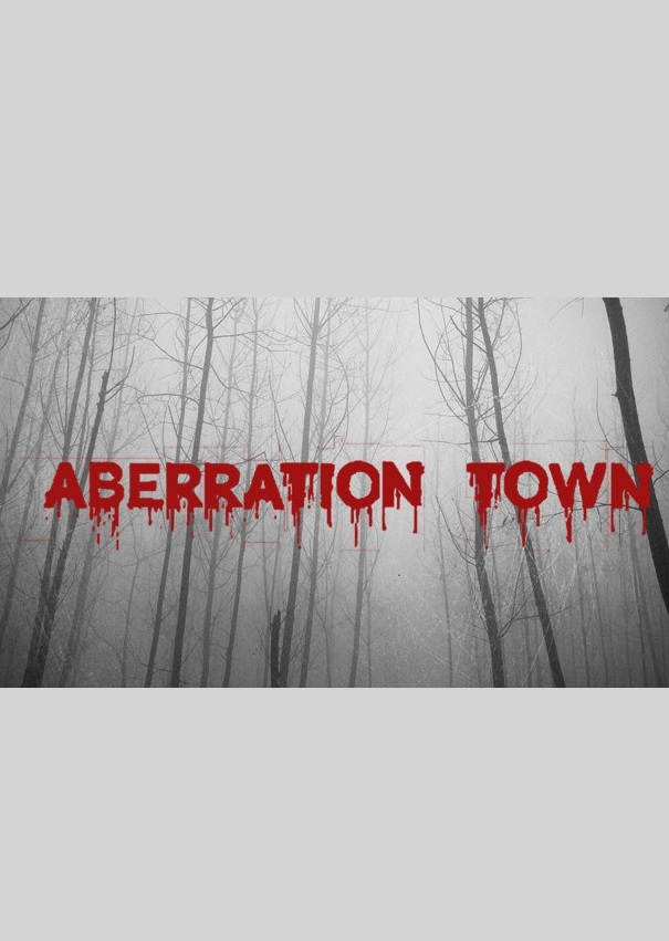 ABERRATION TOWN