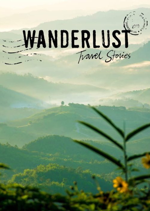 Wanderlust Travel Stories