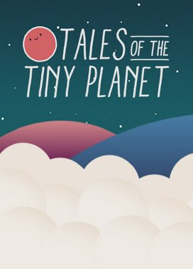 Tales of the Tiny Planet game cover