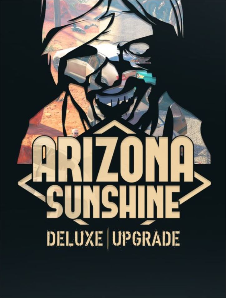 Arizona Sunshine - Deluxe Upgrade