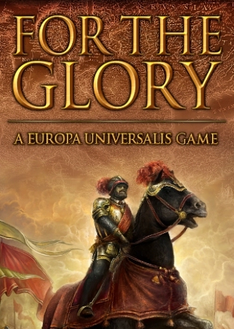 For The Glory: A Europa Universalis Game game cover