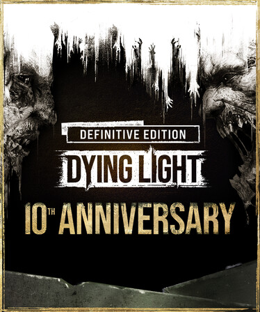Dying Light: Definitive 10th Anniversary Edition