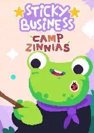 Sticky Business: Camp Zinnias