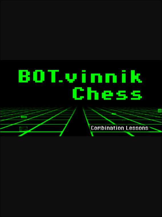 BOT.vinnik Chess: Combination Lessons game cover
