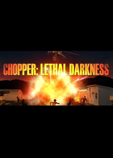 Chopper: Lethal Darkness