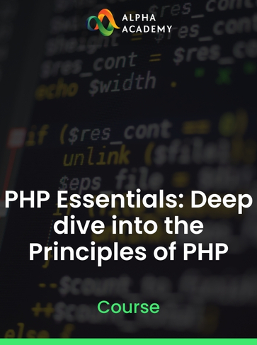 PHP Essentials: Deep dive into the Principles of PHP Alpha Academy (PC / Mobile) Key GLOBAL