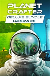 The Planet Crafter Deluxe Bundle Upgrade