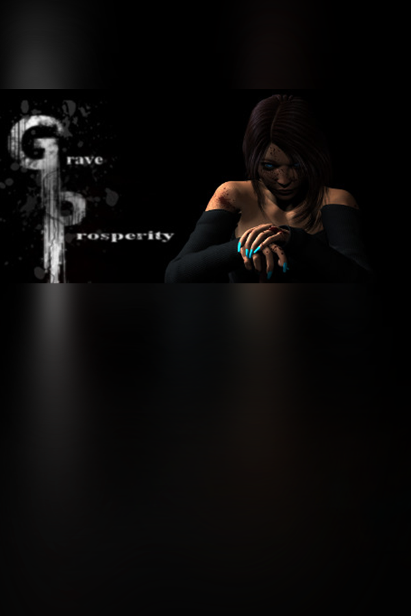 Grave Prosperity: Redux - part 1