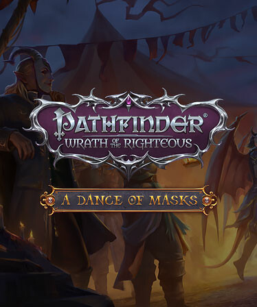 Pathfinder: Wrath of the Righteous - A Dance of Masks game cover